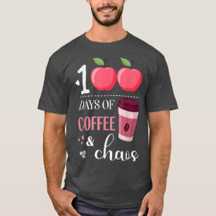 100 Tage Kaffee und Chaos 100. Schultag T-Shirt