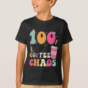 100 Tage Kaffee und Chaos 100. Schultag T T-Shirt