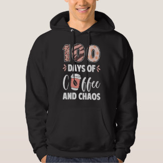 100 Tage Kaffee Und Chaos 100. Tag Der Schule T Hoodie