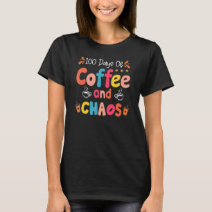 100 Tage Kaffee und Chaos glücklich 100 Tage Schuh T-Shirt