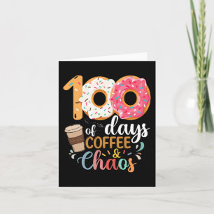100 Tage Kaffee und Chaos Lehrer 100 Tage Sch Karte