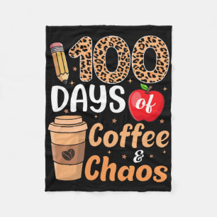 100 Tage Kaffee Und Chaos Lehrer Kinder 100. Tag Fleecedecke