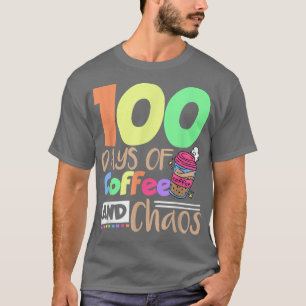 100 Tage Kaffee- und Chaoschullehrer T-Shirt