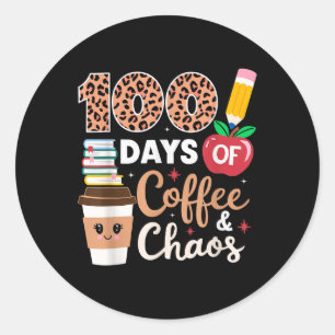 100 Tage Kaffee- und Chaoslehrer 100. Tag Runder Aufkleber