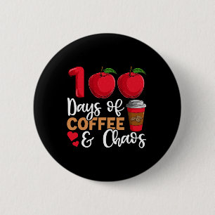 100 Tage Kaffee- und Chaoslehrer Button