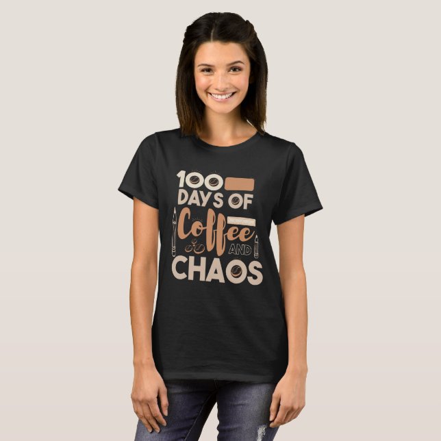 100 Tage Kaffee- und Chaoslehrer T-Shirt (Vorne ganz)