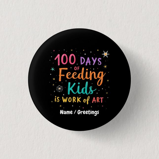 100 Tage Kinderernährung sind ein Kunstwerk:  Button (Vorderseite)