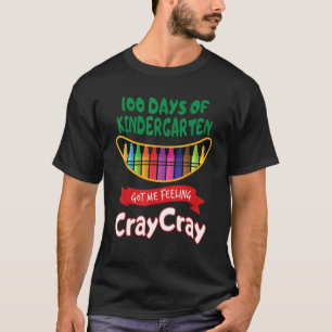100 Tage Kindergarten Got mir Gefühl Cray Cray T-Shirt