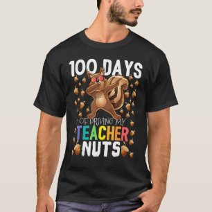 100 Tage lang meine Schüler verrückt machen, indem T-Shirt