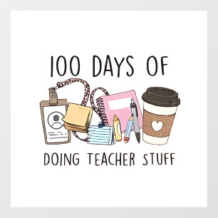 100 Tage Lehrerarbeit 100 Tage Schule Fensteraufkleber