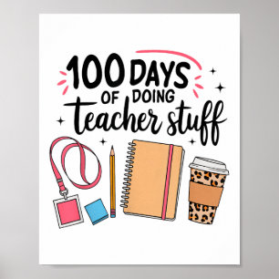 100 Tage Lehrerarbeit glücklich 100 Tage Poster