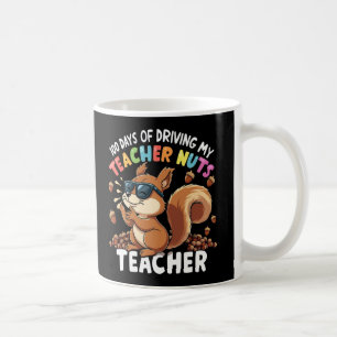 100 Tage meines Lehrers verrückt machen Eichhörnch Kaffeetasse