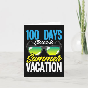 100 Tage Naher zum Sommerurlaub Student 100 Tage Karte