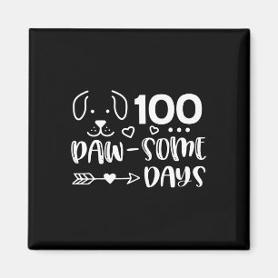 100 Tage Pawsomness Welpe Niedlich Hund Happy 100  Magnet