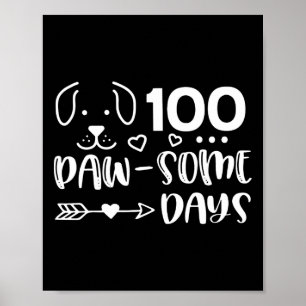 100 Tage Pawsomness Welpe Niedlich Hund Happy 100  Poster