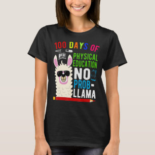 100 Tage physikalische Bildung Nr. Prob Llama 100. T-Shirt