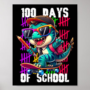 100 Tage Schule Cooler Dinosaurier Skateboarding  Poster