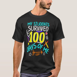 100 Tage Schule Für Lehrer Meine Schüler Überleben T-Shirt