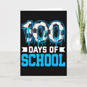 100 Tage Schule Fußball-Drip 100. Tag der Schule Karte