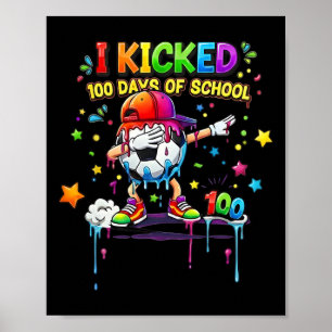 100 Tage Schule Fußball Drip Kinder Jungen Lustig Poster
