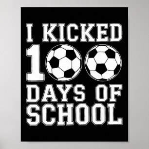 100 Tage Schule Fußball Jungen Kinder 100. Tag der Poster