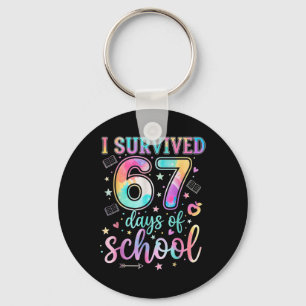 100 Tage Schule Ich habe 67 Tage Schule überlebt T Schlüsselanhänger