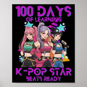 100 Tage Schule K Pop 100 Tage Stärkere Kinder K- Poster