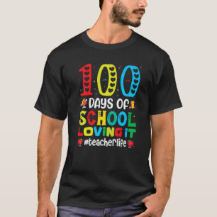 100 Tage Schule Lieben Es Lehrer Leben Für Lehrer T-Shirt
