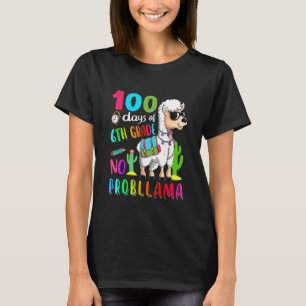 100 Tage Schule Nr. Probllama Llama 6. Klasse Te T-Shirt
