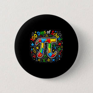 100 Tage Schule Pi Math Drip Lustig 100 Tage Kind Button