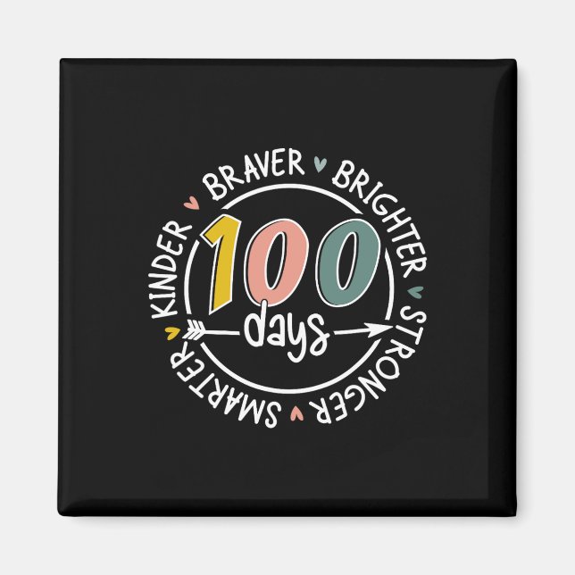 100 Tage Schule schlauer Kinder stärker Brighte Magnet (Vorne)