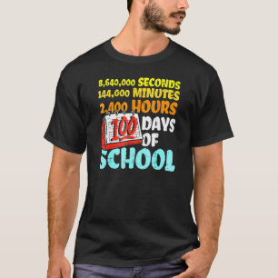 100 Tage Schule Sekunden Minuten 100 Tage T-Shirt