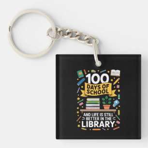 100 Tage Schule Und Das Leben Ist Immer Noch Besse Schlüsselanhänger