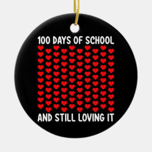 100 Tage Schule und ich liebe es noch immer Herzen Keramik Ornament