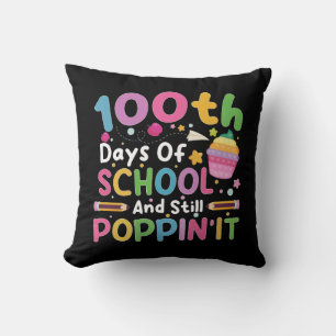 100 Tage Schule und immer noch Poppin' Mädchen Kissen