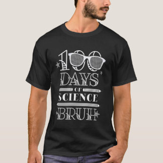 100 Tage Schule Wissenschaft Schüler Lehrer 100. T-Shirt