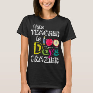 100 Tage Schulgeschenke - dieser Lehrer ist 100 Ta T-Shirt