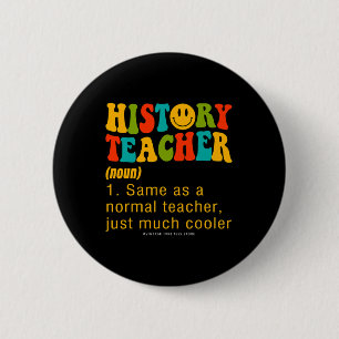 100 Tage Schulgeschichte Lehrer Sozialwissenschaft Button