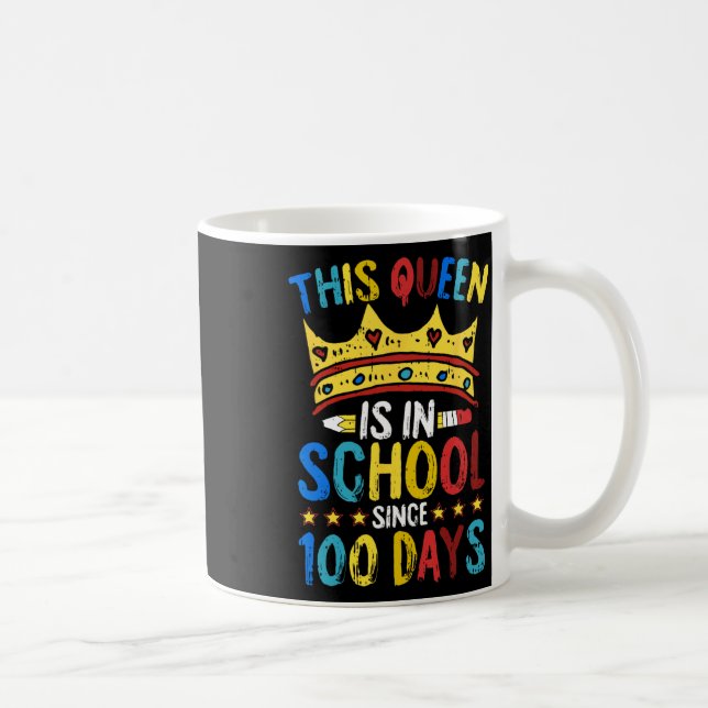100 Tage Schulkönigin Krone Lehrer Cooler Student Kaffeetasse (Rechts)