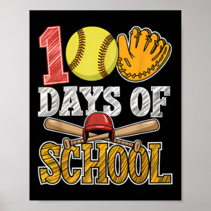 100 Tage SchulSoftball Funny 100 Day Sport Poster