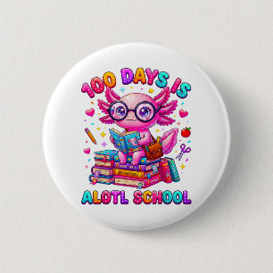 100 Tage sind Alotl Schule Axolotl Mädchen  Button