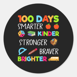 100 Tage Smarter Kinder Stronger Brighter Braver K Runder Aufkleber
