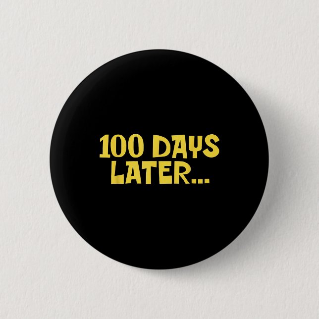 100 Tage später, 100. Schulfreund Kinder Button (Vorderseite)