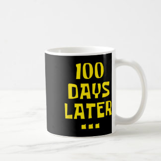 100 Tage später 100. Schullehrertag Kinder Kaffeetasse