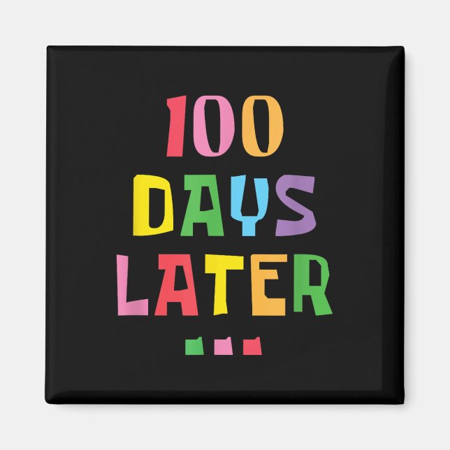 100 Tage später 100. Schullehrertag Kinder Magnet (Vorne)