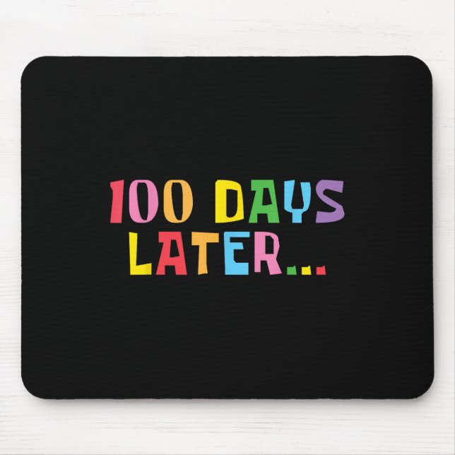 100 Tage später 100. Schullehrertag Kinder Mousepad (Vorne)