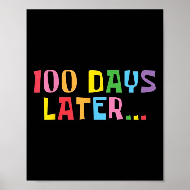100 Tage später 100. Schullehrertag Kinder Poster (Vorne)