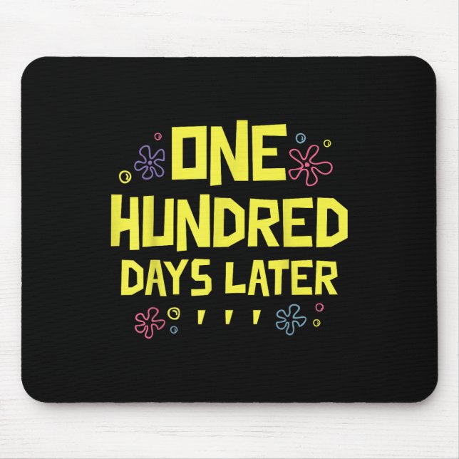100 Tage später 100. Schultag 100 Mousepad (Vorne)