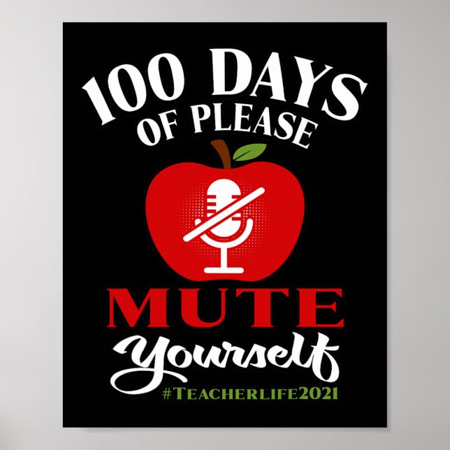100 Tage virtueller Schullehrer Mute Sie bitte Poster (Vorne)