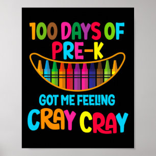 100 Tage vor dem Got Gefühl Cray Cray Poster
